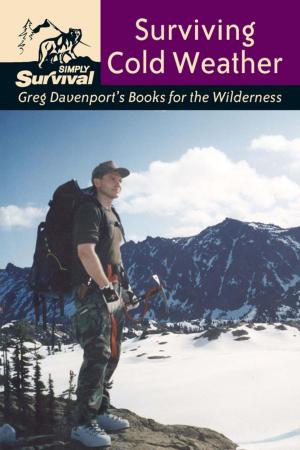 Cover of the book Surviving Cold Weather by Urban Survival Handbook