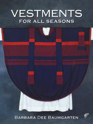 Cover of the book Vestments for All Seasons by Scott Bader-Saye