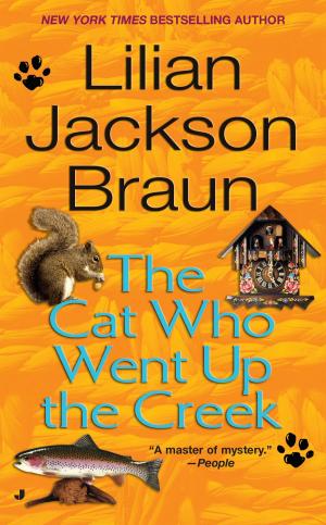 bigCover of the book The Cat Who Went Up the Creek by 