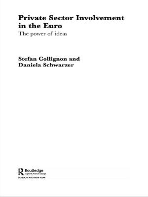 Cover of the book Private Sector Involvement in the Euro by Ted Wragg