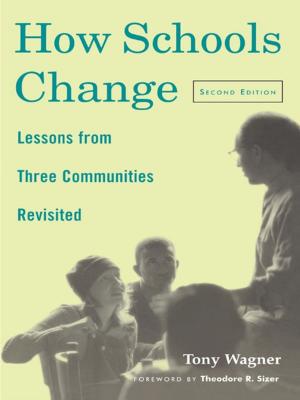Cover of the book How Schools Change by Colette Henry, Frances Hill, Claire Leitch