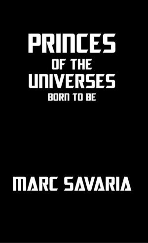 Cover of the book Princes of the Universes by Consuelo Walker