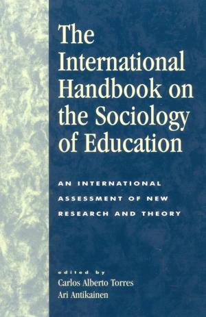 Cover of the book The International Handbook on the Sociology of Education by Rohit K. Dasgupta, Sangeeta Datta