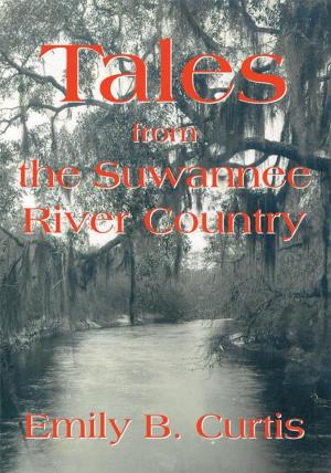 Cover of the book Tales from the Suwannee River Country by Kevin Scott Hall
