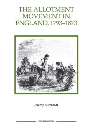 Cover of the book The Allotment Movement in England, 1793-1873 by Katherine Stone