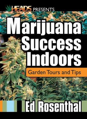 Cover of the book Marijuana Success Indoors by Ed Rosenthal