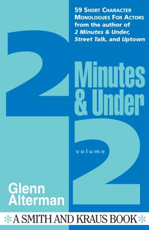 Cover of 2 Minutes & Under Volume 2: 59 Short Character Monologues for Actors