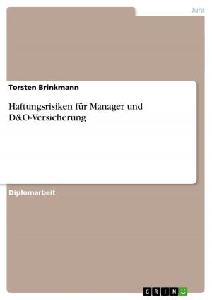 Cover of the book Haftungsrisiken für Manager und D&O-Versicherung by Martina Bösel