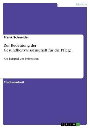 Book cover of Zur Bedeutung der Gesundheitswissenschaft für die Pflege.