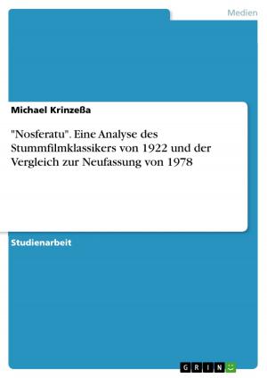 Cover of the book 'Nosferatu'. Eine Analyse des Stummfilmklassikers von 1922 und der Vergleich zur Neufassung von 1978 by Markus Kühbauch