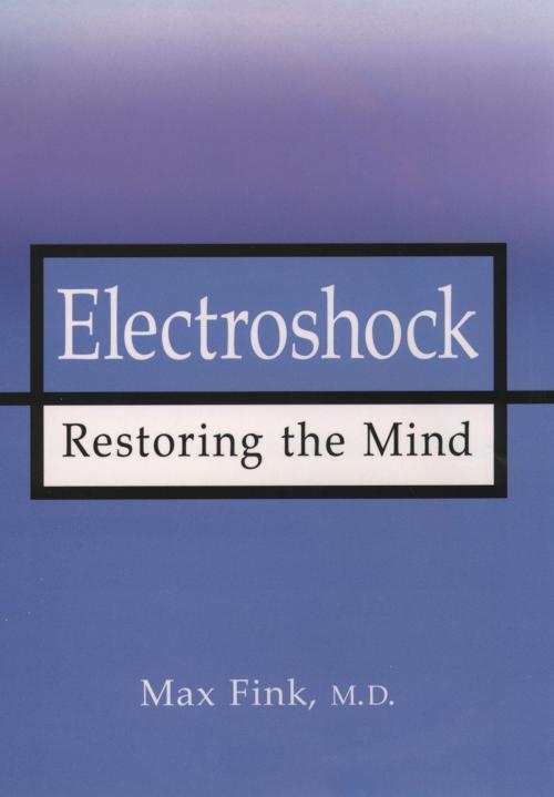 Cover of the book Electroshock by Max Fink, Oxford University Press
