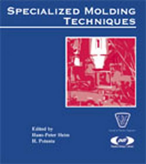 Cover of the book Specialized Molding Techniques by Hans-Peter Heim, H. Potente, Elsevier Science