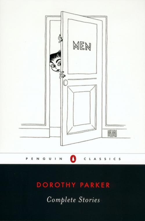 Cover of the book Complete Stories by Dorothy Parker, Penguin Publishing Group