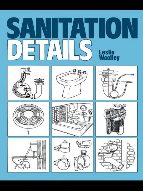 Cover of the book Sanitation Details by L. Woolley, CRC Press