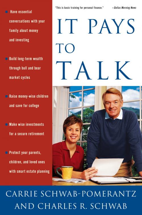 Cover of the book It Pays to Talk by Carrie Schwab-Pomerantz, Charles Schwab, The Crown Publishing Group