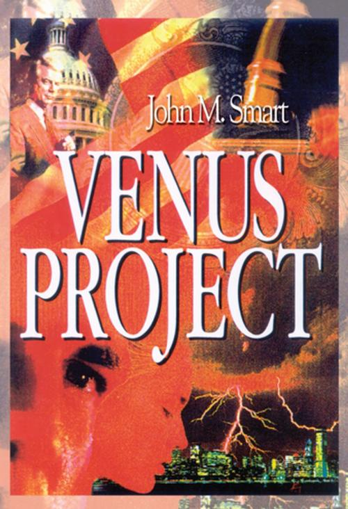 Cover of the book Venus Project by John M. Smart, AuthorHouse