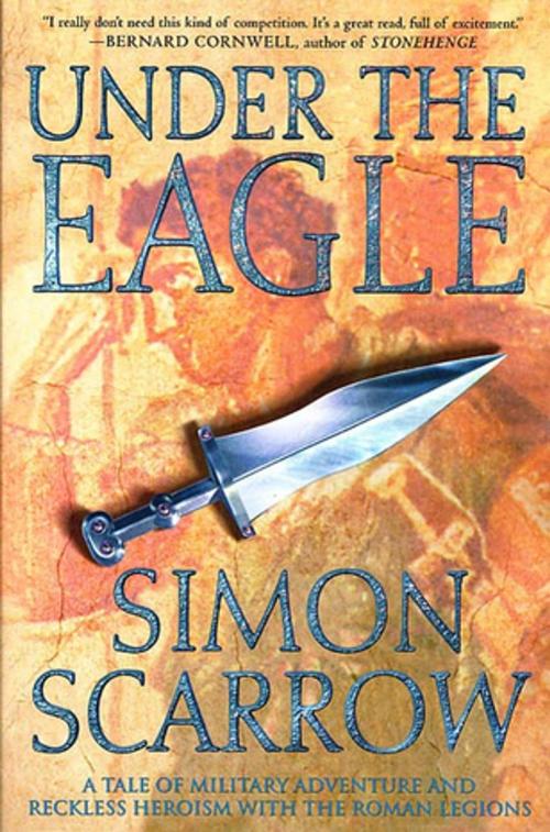 Cover of the book Under the Eagle by Simon Scarrow, St. Martin's Press