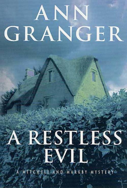 Cover of the book A Restless Evil by Ann Granger, St. Martin's Press