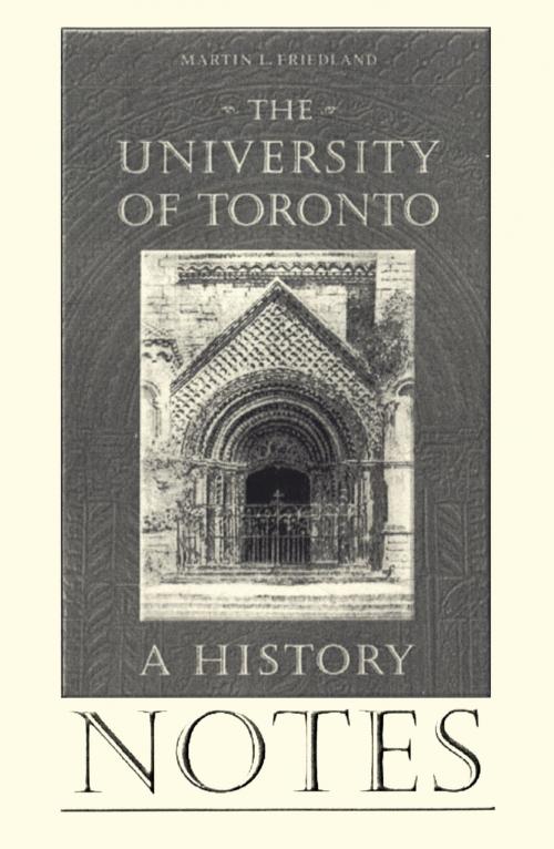 Cover of the book Notes to the University of Toronto by Martin Friedland, University of Toronto Press, Scholarly Publishing Division