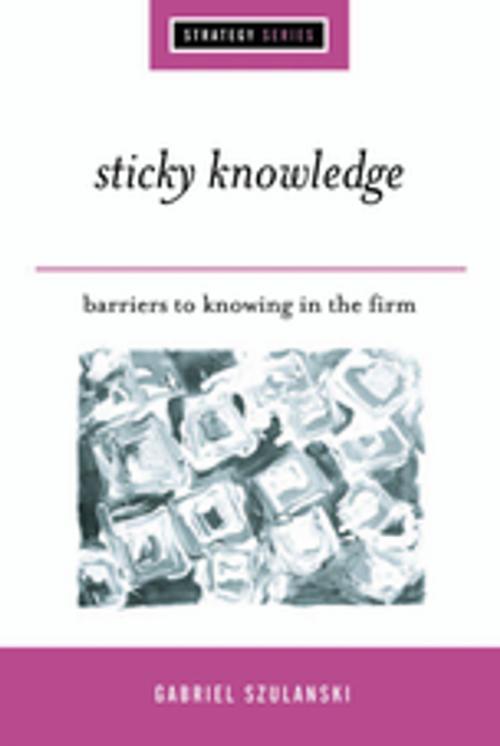 Cover of the book Sticky Knowledge by Professor Gabriel Szulanski, SAGE Publications