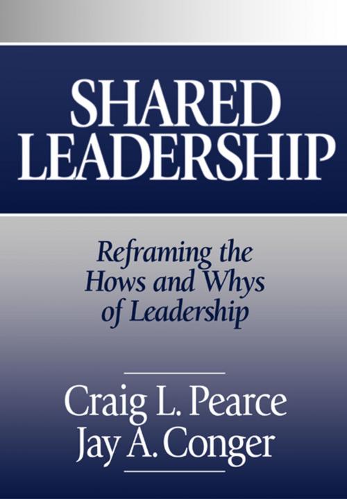 Cover of the book Shared Leadership by Dr. Craig L. Pearce, Jay A. Conger, SAGE Publications