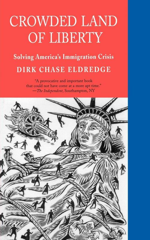 Cover of the book Crowded Land of Liberty by Dirk Chase Eldredge, Bridgeworks