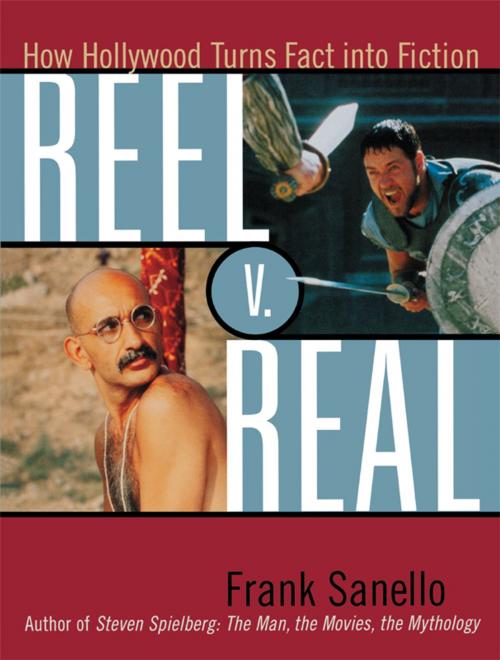 Cover of the book Reel V. Real by Frank Sanello, Taylor Trade Publishing