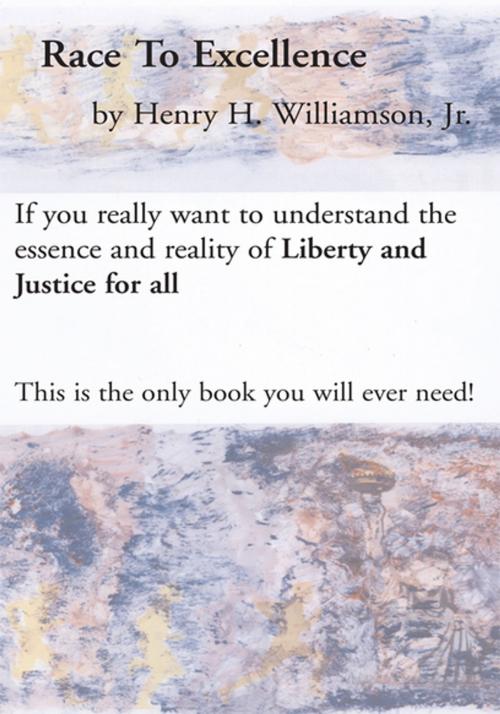 Cover of the book Race to Excellence by Henry H. Williamson, Jr., Xlibris US
