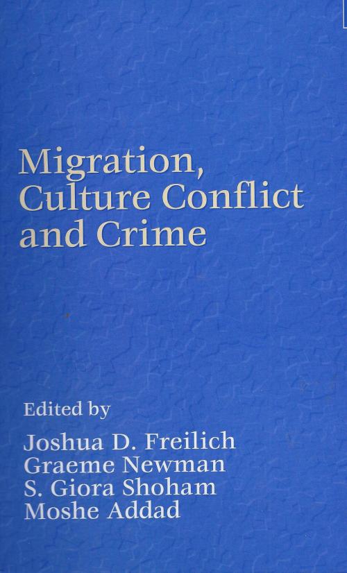 Cover of the book Migration, Culture Conflict and Crime by Joshua D. Freilich, BookBaby