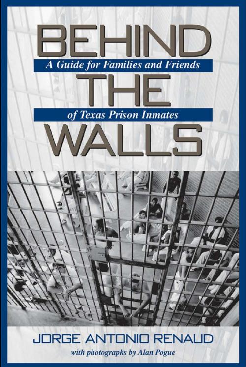 Cover of the book Behind the Walls by Jorge Antonio Renaud, University of North Texas Press