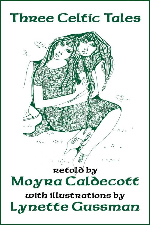 Cover of the book Three Celtic Tales by Moyra Caldecott, Mushroom Publishing