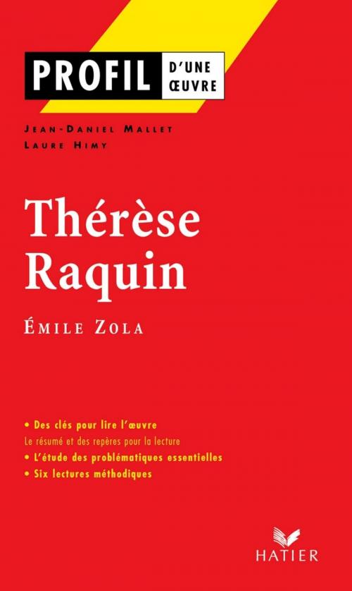 Cover of the book Profil - Zola (Emile) : Thérèse Raquin by Laure Himy, Jean-Daniel Mallet, Georges Decote, Émile Zola, Hatier