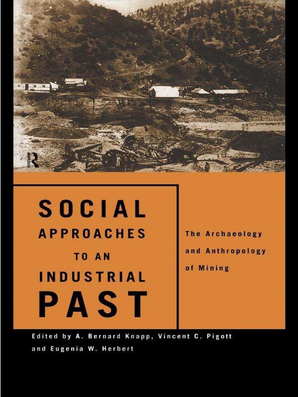 Big bigCover of Social Approaches to an Industrial Past