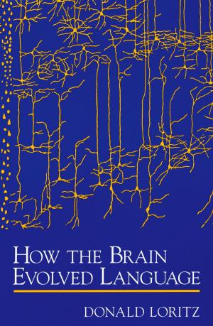 Cover of the book How the Brain Evolved Language by Abigail C. Saguy