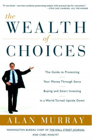 Cover of the book The Wealth of Choices by Daron Acemoglu, James A. Robinson