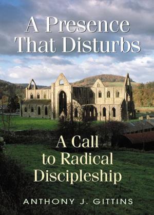 Cover of the book A Presence That Disturbs by A Redemptorist Pastoral Publication