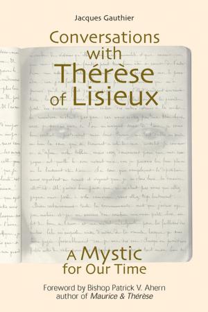 Cover of the book Conversations With Thérèse of Lisieux by Johnson, Ph.D., Richard P.