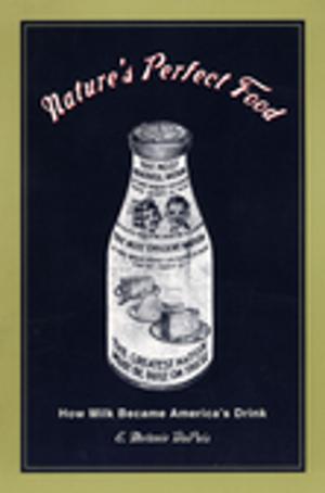 Cover of the book Nature's Perfect Food by Jeanne E. Abrams