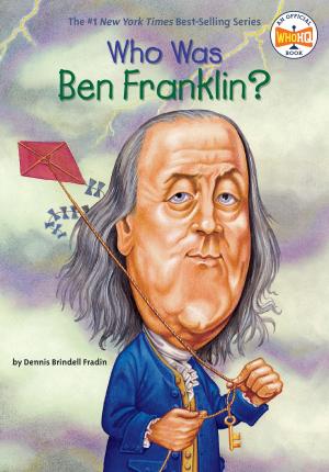 Book cover of Who Was Ben Franklin?