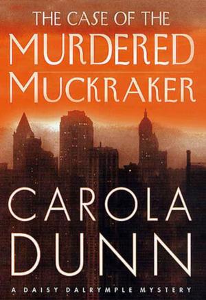 Cover of the book The Case of the Murdered Muckraker by Marcia Willett