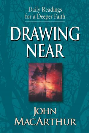 Cover of the book Drawing Near: Daily Readings for a Deeper Faith by Christopher Catherwood
