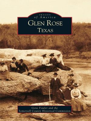 Cover of the book Glen Rose, Texas by Robert C. Jones