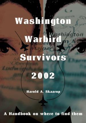 Cover of the book Washington Warbird Survivors 2002 by J. Craig Woods