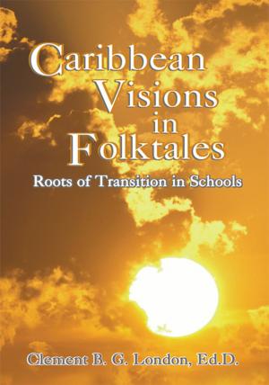 Cover of the book Caribbean Visions in Folktales by Prince Yosef II