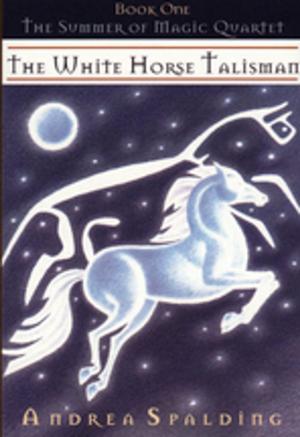 Cover of the book The White Horse Talisman by Lisa Bowes