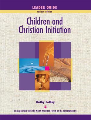 Cover of the book Children and Christian Initiation Leader by John Hick