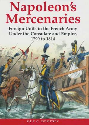 Cover of the book Napoleon's Mercenaries by Mike Snook