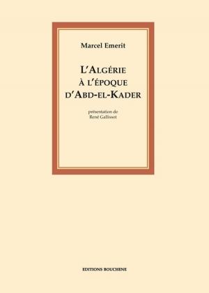 Cover of the book L'Algérie à l'époque d'Abd-el-Kader by Chevalier d'Hénin.