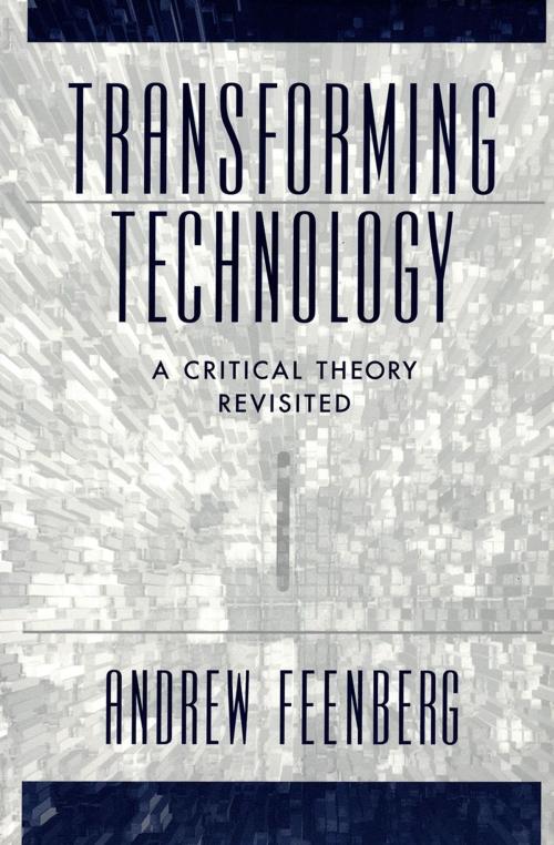Cover of the book Transforming Technology by Andrew Feenberg, Oxford University Press