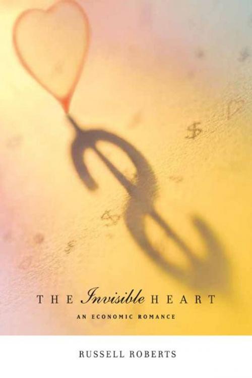 Cover of the book The Invisible Heart by Russell Roberts, The MIT Press
